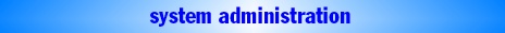 system administration